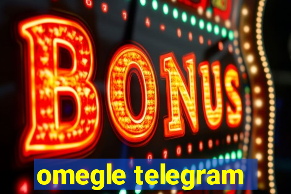 omegle telegram